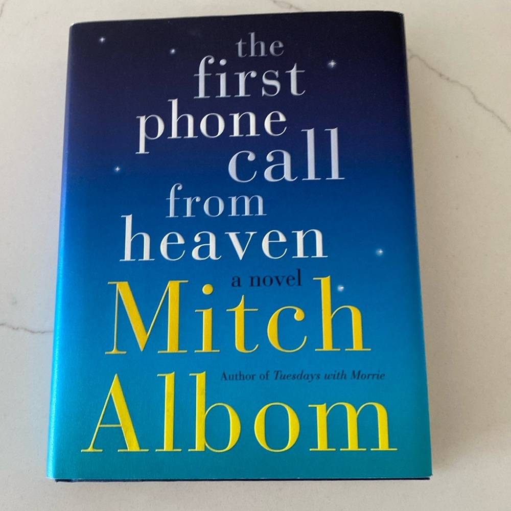 The First Phone Call From Heaven by Mitch Albom
